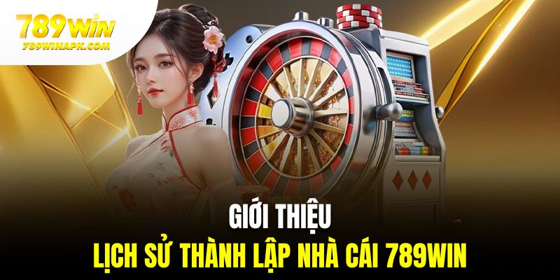 Giới thiệu lịch sử hình thành cũng như phát triển của thương hiệu nhà cái