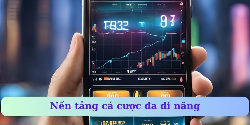 Nền tảng cá cược đa năng